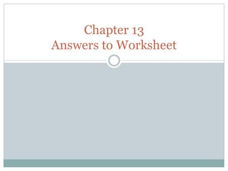 Chapter 13 Answers to Worksheet. 1 Charges are dropped or there is a guilty plea by the criminal or lawyer representing.