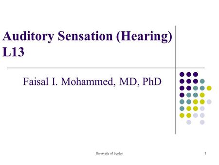Auditory Sensation (Hearing) L13