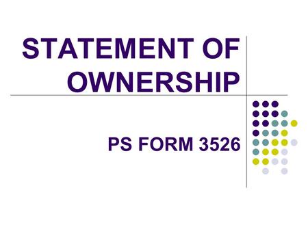 STATEMENT OF OWNERSHIP PS FORM 3526