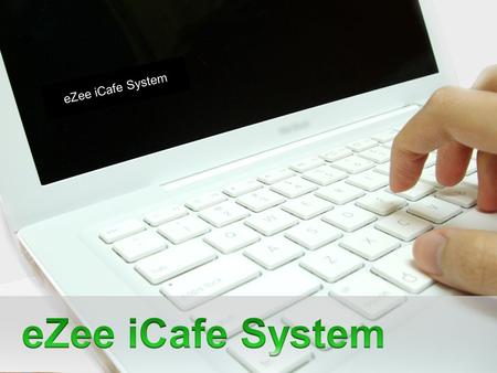 EZee iCafe System. Contents Introduction Current Scenario Proposed Solution Architecture / Block Diagram Hardware / Software Requirements Features Benefits.