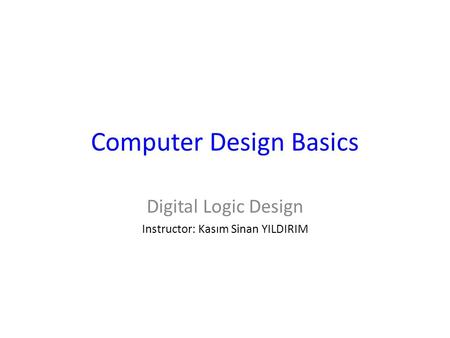 Computer Design Basics