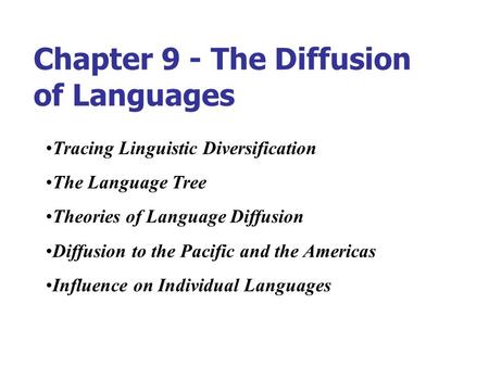 Chapter 9 - The Diffusion of Languages