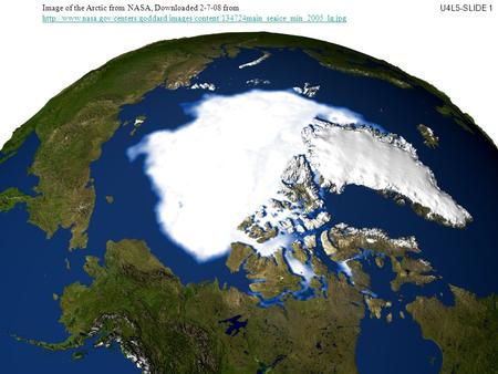 Image of the Arctic from NASA, Downloaded 2-7-08 from