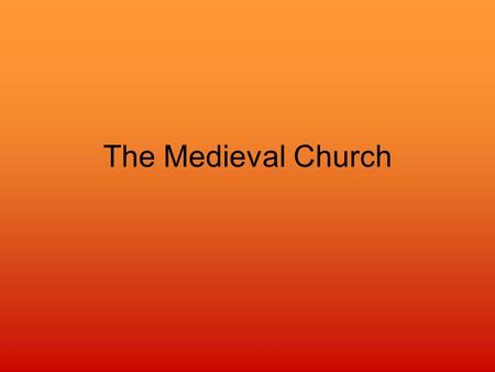 The Medieval Church. Church Authority Involved in spiritual and political matters Structure –Clergy –Pope –Bishops –Local priests.