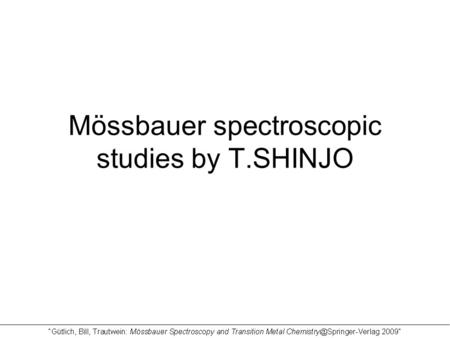 Mössbauer spectroscopic studies by T.SHINJO. Degree of interlayer mixing is different at the two interfaces (head and tail). A result for Fe layer in.