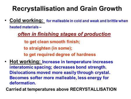 Recrystallisation and Grain Growth