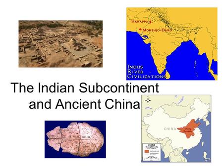 The Indian Subcontinent and Ancient China. Geography of the Subcontinent India as a landmass joined Eurasia about 10 million years ago Today includes.