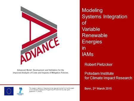Advanced Model Development and Validation for the Improved Analysis of Costs and Impacts of Mitigation Policies The research leading to these results has.