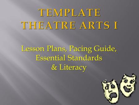 Lesson Plans, Pacing Guide, Essential Standards & Literacy.