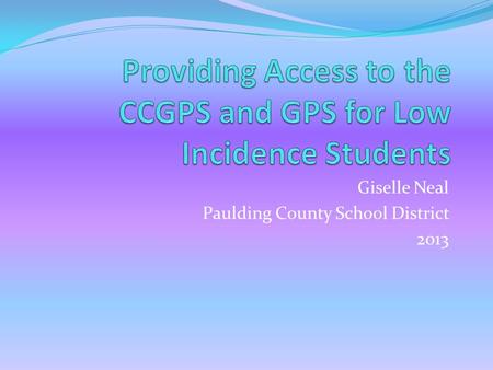 Giselle Neal Paulding County School District 2013.
