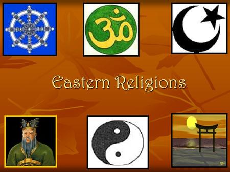 Eastern Religions. Buddhism Nation of Origin- Nepal Nation of Origin- Nepal Founder: Siddhartha Gautama Founder: Siddhartha Gautama Place of Worship-