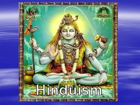 HINDUISM. The background of Hinduism  Began in India  Invading Aryans brought new ways in BC’s  Ideas of rigid social classes and concepts of good.