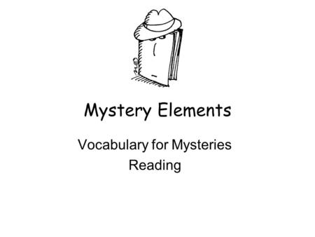 Vocabulary for Mysteries Reading