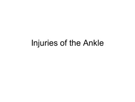 Injuries of the Ankle.