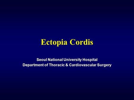 Ectopia Cordis Seoul National University Hospital
