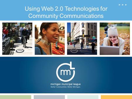Using Web 2.0 Technologies for Community Communications.