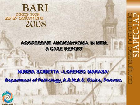AGGRESSIVE ANGIOMYXOMA IN MEN: A CASE REPORT