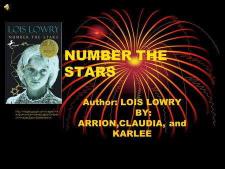 Author: LOIS LOWRY BY: ARRION,CLAUDIA, and KARLEE