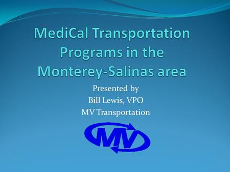 MediCal Transportation Programs in the Monterey-Salinas area