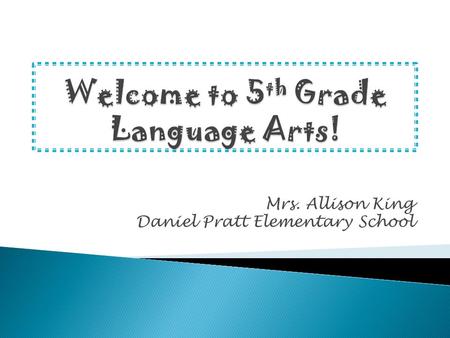 Mrs. Allison King Daniel Pratt Elementary School.