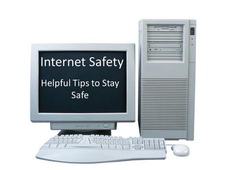 Internet Safety Helpful Tips to Stay Safe. I bet you didn’t know… 18% of 8- to 10-year-olds spend time on some kind of social networking site daily Kids'