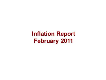 Inflation Report February 2011. Money and asset prices.