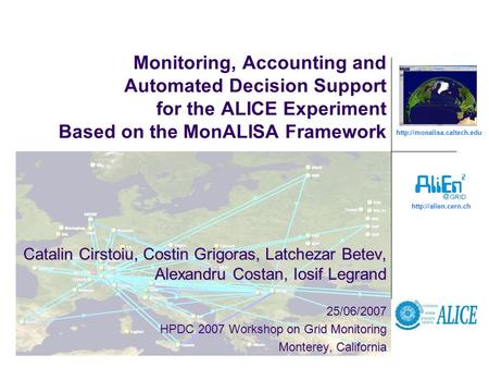 Monitoring, Accounting and Automated Decision Support for the ALICE Experiment Based on the MonALISA Framework.
