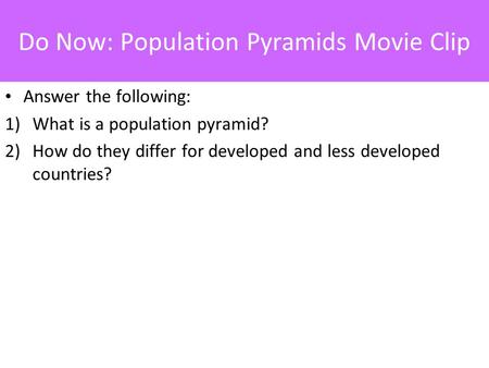 Do Now: Population Pyramids Movie Clip