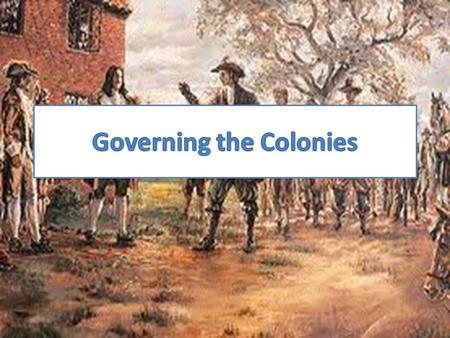 Governing the Colonies