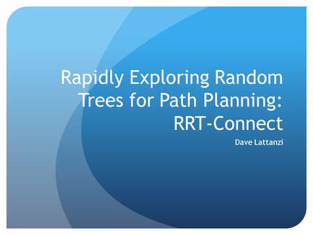 Rapidly Exploring Random Trees for Path Planning: RRT-Connect