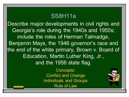 Concepts: Conflict and Change Individuals and Groups Rule of Law