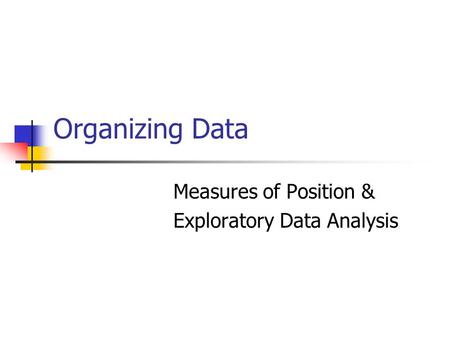 Measures of Position & Exploratory Data Analysis
