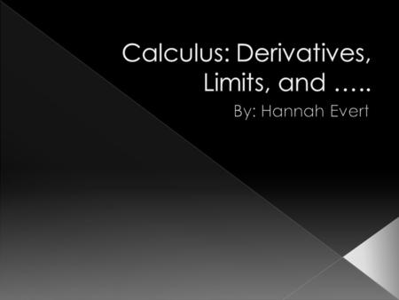  Generalized Power Derivative  Derivative of Sums  Product Rule/Chain Rule  Quotient Rule.
