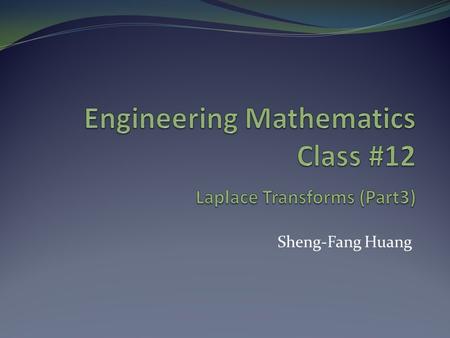 Engineering Mathematics Class #12 Laplace Transforms (Part3)