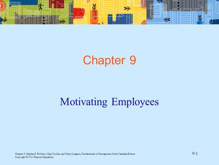 Chapter 9 Motivating Employees