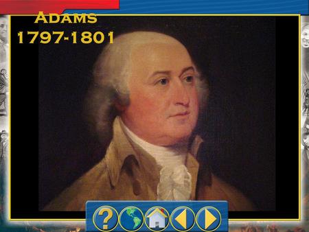 Adams 1797-1801. Parties Develop Hamilton and Jefferson had opposing views of government Adams Federalists –Led by Hamilton –Supported a strong nat’l.