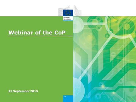 Webinar of the CoP 15 September 2015. Webinar Agenda 2 StartTopic 14:00Welcome 14:10Overview of the mappings of the ISA Core Vocabularies 14:20Common.