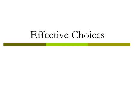Effective Choices.  Writers/Artists select words for very specific reasons.  Word selection (or diction) is not an accident.  Writer’s want their work.