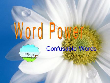 Confusable Words. Content This work focuses on the typical difference between confusable words:  “Work” and “job”  “Do” and “make” There are also exercises.