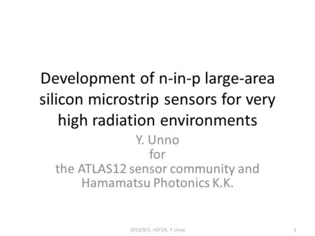 Y. Unno for the ATLAS12 sensor community and Hamamatsu Photonics K.K.
