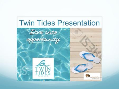 Twin Tides Presentation. Established in 2008, myHometel, Inc. started with the development and management of a 60 room budget hotel in uptown Cebu. Currently,