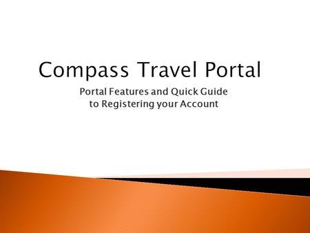 Portal Features and Quick Guide to Registering your Account.