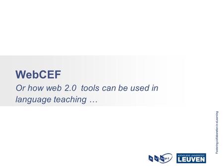 WebCEF Or how web 2.0 tools can be used in language teaching …