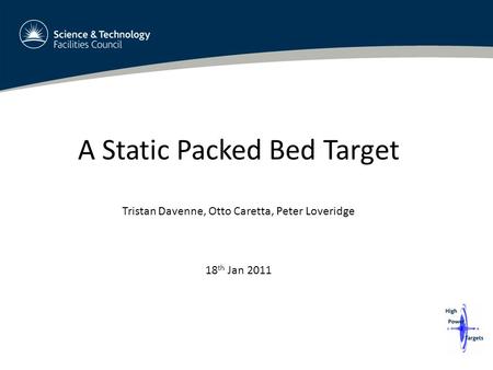 Summary Why consider a packed bed as a high power target?