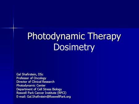 Photodynamic Therapy Dosimetry