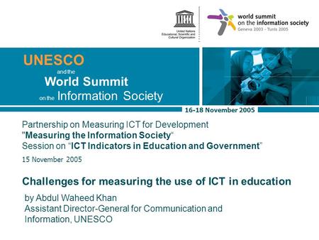 The Basic Freedoms of Information and Expression ::17 November 2005 1 UNESCO 16-18 November 2005 World Summit on the Information Society and the Partnership.