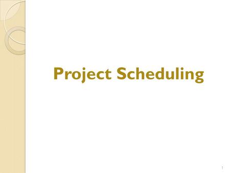 Project Scheduling 1. Why Are Projects Late? An unrealistic deadline established by someone outside the software development group Changing customer requirements.
