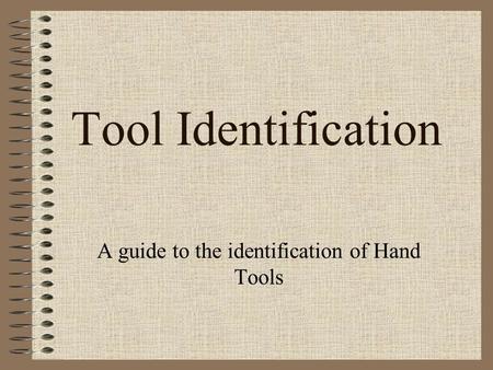 A guide to the identification of Hand Tools