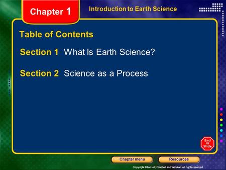 Section 1 What Is Earth Science? Section 2 Science as a Process