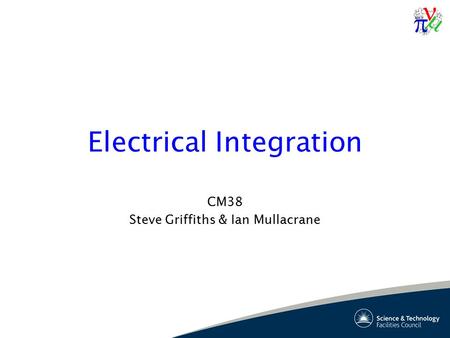 Electrical Integration CM38 Steve Griffiths & Ian Mullacrane.